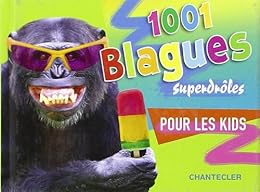 1001 blagues superdrôles pour les kids