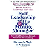 Self Leadership and the One Minute Manager: Increasing Effectiveness Through Situational Self Leadership