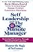Self Leadership and the One Minute Manager: Increasing Effectiveness Through Situational Self Leadership