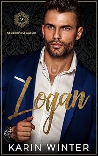 Livro Logan: Um romance bilionário (Os Bilionários Valeur Livro 1)