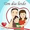 Livro Children's Portuguese Book: Um dia lindo: Livro de imagens sobre o dia dos Namorados para crianças.Livros infantis.Para Crianças dos 4 aos 7 Anos.Portuguese ... Books for Children: para crianças 10)