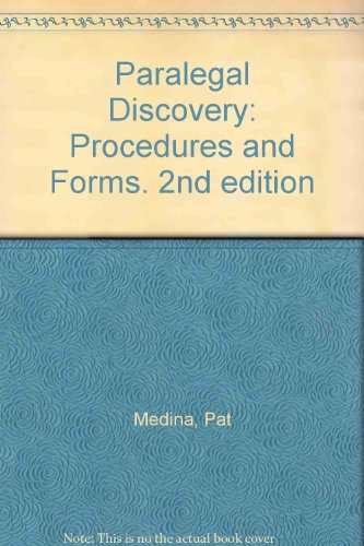 Paralegal Discovery: Procedures and Forms (Paralegal Law Library)