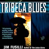 Front cover for the book Tribeca Blues by Jim Fusilli