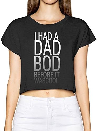 Pattern Print Had Dad Bod Before It Was Cool Sexy Crop Top T Shirt