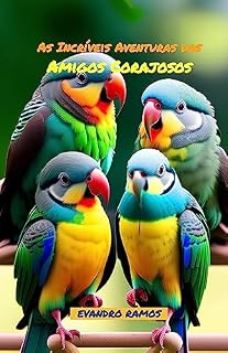 Livro As Incríveis Aventuras dos Amigos Corajosos (Infantil)