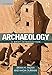 Archaeology: A Brief Introduction