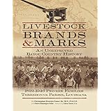 Livestock Brands and Marks: An Unexpected Bayou Country History: 1822–1946 Pioneer Families: Terrebonne Parish, Louisiana