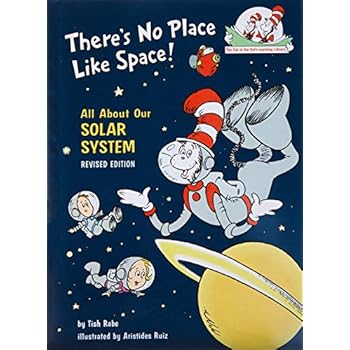 There's No Place Like Space: All About Our Solar System (Cat in the Hat's Learning Library)