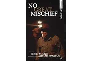 No Great Mischief: Adapted from the Novel by Alistair MacLeod