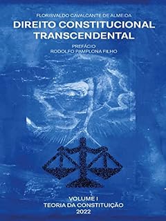 Livro DIREITO CONSTITUCIONAL TRANSCENDENTAL : VOLUME I - TEORIA DA CONSTITUIÇÃO