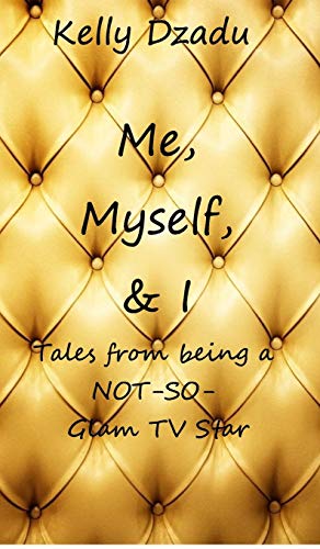 Me,Myself,& I book 4 by Kelly Dzadu
