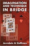 Imagination and Technique in Bridge (Batsford Bridge Books) by