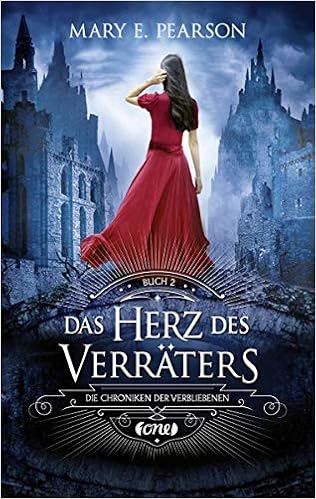 Das Herz Des Verraters Die Chroniken Der Verbliebenen Band 2 Pearson Mary E Imgrund Barbara Amazon De Bucher