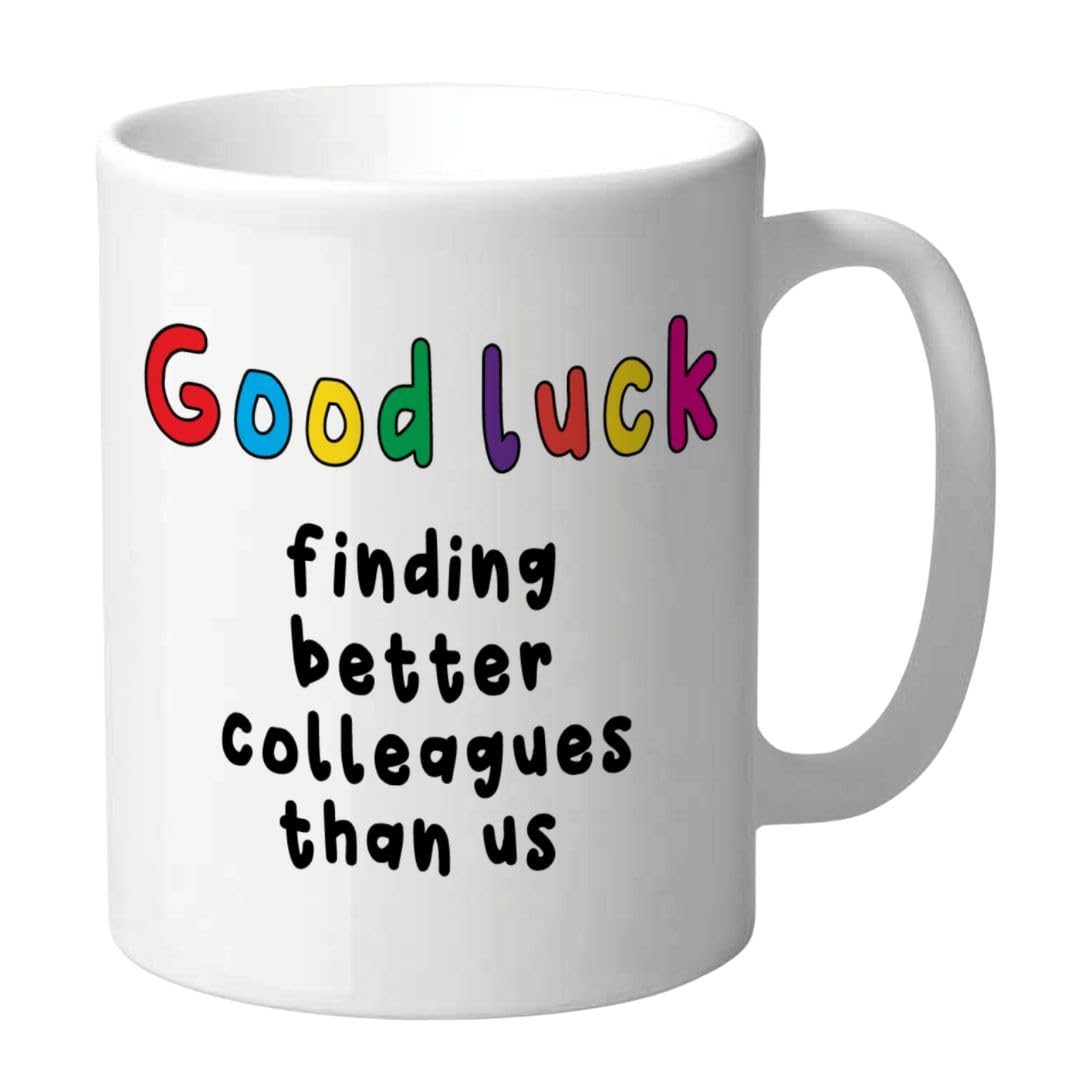 Wanky Candles Funny Work Colleague Mug Good Luck Farewell Coffee Cup for Leaving Party 11oz Ceramic - Good Luck Finding Better Colleagues Than us CMUG161
