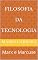Livro Filosofia da Tecnologia: Marx e Marcuse
