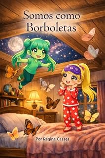 Livro SOMOS COMO BORBOLETAS (Amor e Fé Kids Livro 1)
