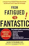 From Fatigued to Fantastic