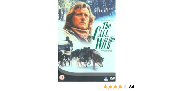 Amazon Com The Call Of The Wild Dog Of The Yukon Rutger Hauer Bronwen Booth Charles Edwin Powell Burke Lawrence Luc Morissette Robert Pierre Cote John Novak Richard Dreyfuss John Dunn Hill Jack Langedijk