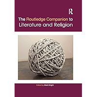 The Routledge Companion to Literature and Religion (Routledge Literature Companions) book cover