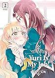 Yuri is My Job Vol. 2