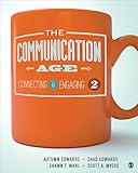 The Communication Age: Connecting and Engaging