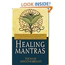 Healing Mantras: Using Sound Affirmations for Personal Power, Creativity, and Healing