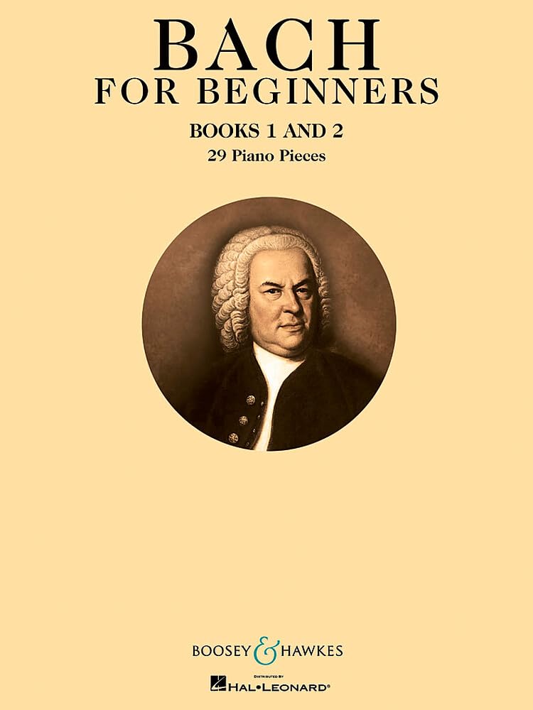 Bach for Beginners Books 1 & 2: 29 Piano Pieces: Books 1 and 2 Piano
