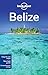 Lonely Planet Belize (Country Travel Guide) by Mara Vorhees, Joshua Samuel Brown