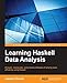 Learning Haskell Data Analysis