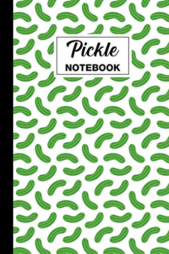 Pickle Notebook: Pickle Lined Journal - Pickle Themed Gift For People Who Love Pickles And Pickle Lovers - Ideal For Jotting Down Ideas, Note Taking, ... - Size 6" x 9" - 120 Pickle Themed Pages
