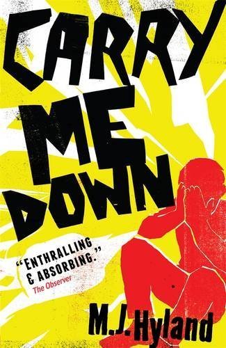 Carry Me Down by Hyland, M.J. (2012) Paperback