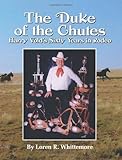 The Duke of the Chutes: Harry Vold's Sixty Years in Rodeo