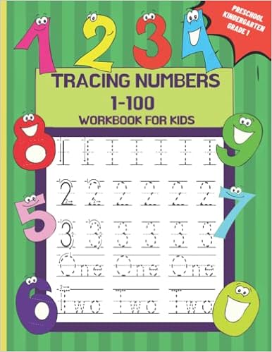 Tracing Numbers 1-100 workbook for kids: Math workbook for kindergarteners to first grade, Tracing numbers worksheets for kindergarten, toddlers, kids ...