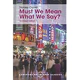Must We Mean What We Say?: A Book of Essays (Cambridge Philosophy Classics)