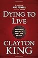 Dying to Live: Abandoning Yourself to God's Bold Paradox