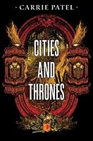 Cities and Thrones: Recoletta Book 2