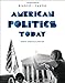 American Politics Today (Essentials Fourth Edition)