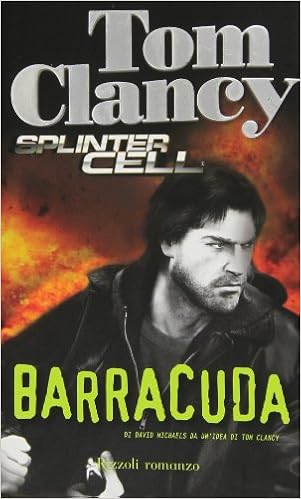 Tom Clancy, David Michaels  - Splinter Cell. Barracuda (2006)
