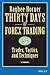 Thirty Days of FOREX Trading: Trades, Tactics, and Techniques