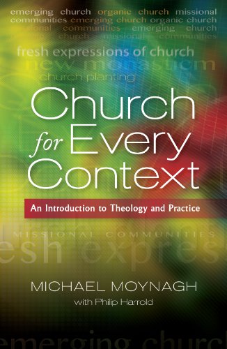 "Church for Every Context - An Introduction to Theology and Practice" av Michael Moynagh
