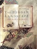 The Hidden Landscape: Journey into the Geological Past by Richard A. Fortey (1993-09-16) by Richard Fortey