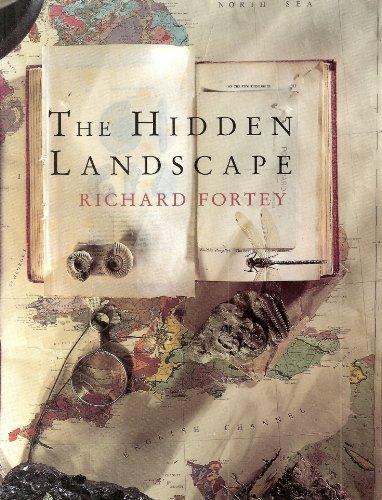 The Hidden Landscape: Journey into the Geological Past by Richard A. Fortey (1993-09-16) by (Hardcover)