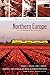 Northern Europe: An Environmental History (Nature and Human Societies) by Tamara L. Whited, Mark R. Stoll