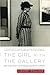 The Girl with the Gallery by Lindsay Pollock