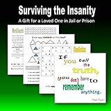 Surviving the Insanity: a gift for a loved one in jail or prison by C. Mahoney