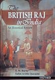 Front cover for the book The British Raj in India : an historical review by S. M. Burke