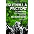 The Guerrilla Factory: The Making of Special Forces Officers, the Green Berets