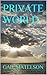PRIVATE WORLD