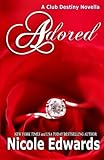 Adored (Club Destiny) (Volume 10)