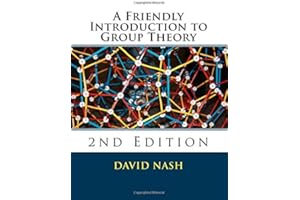A Friendly Introduction to Group Theory: 2nd Edition